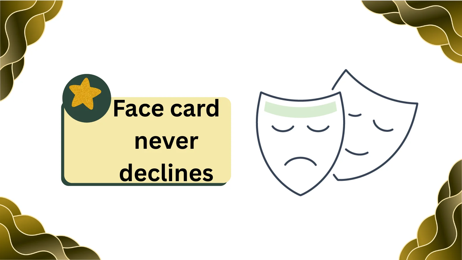 Insider Guide What Does Face Card Never Declines Mean Online