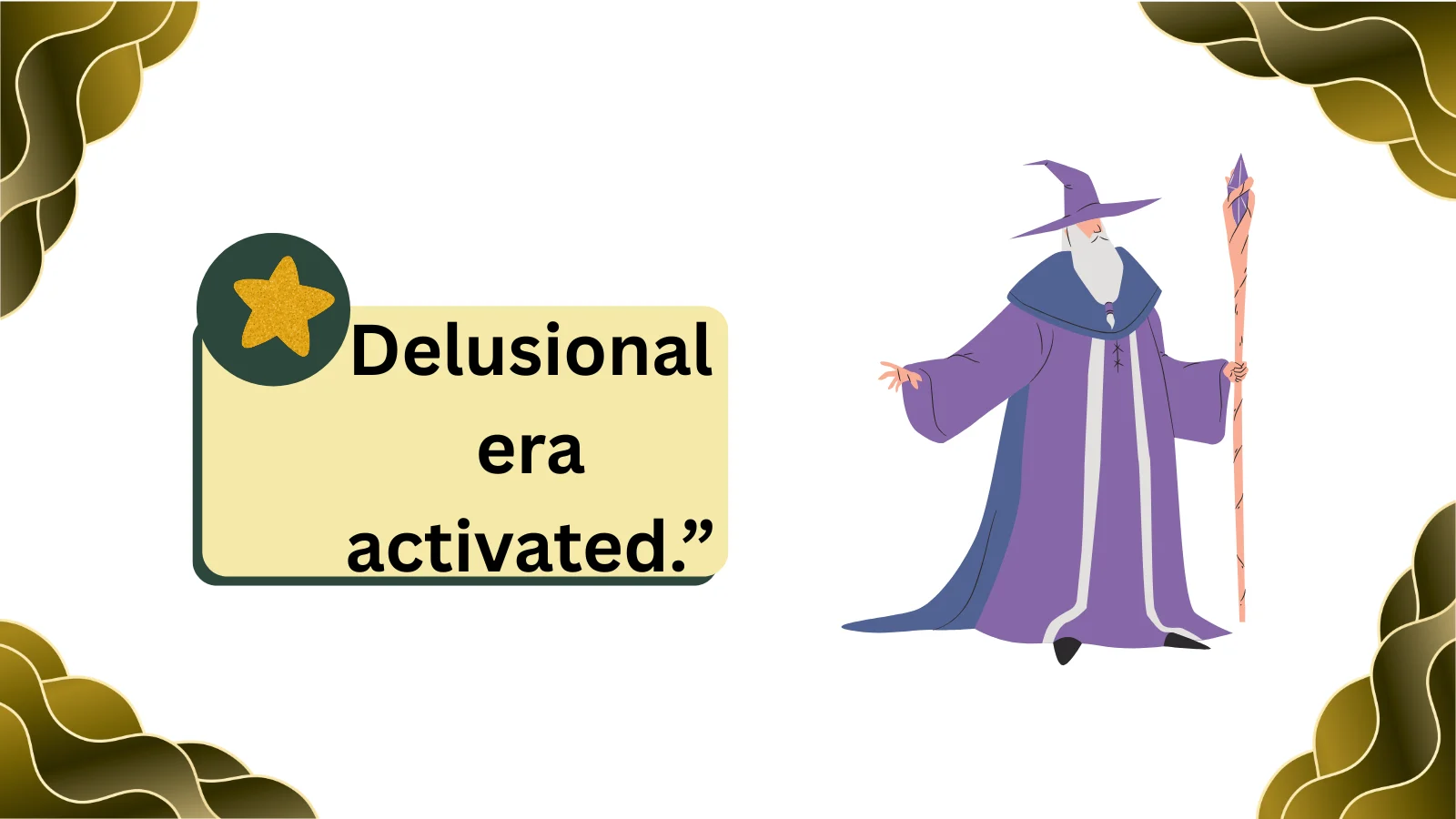 delusional era meaning
