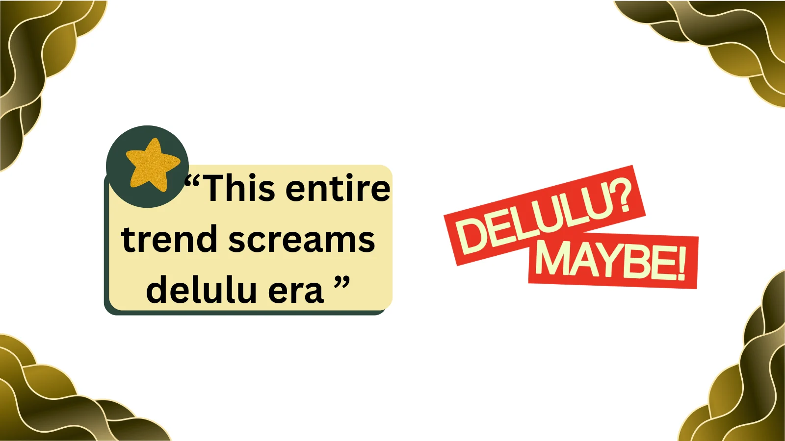 what does delulu era mean