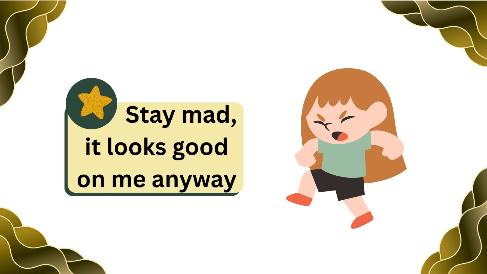 what does stay mad mean in text
