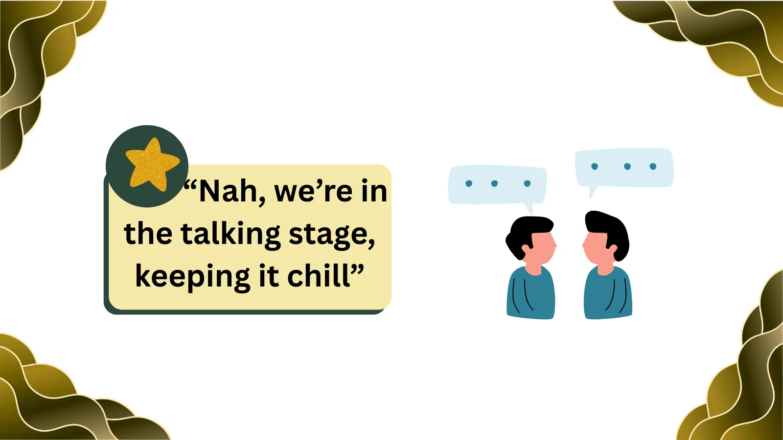 what does talking stage mean in chat