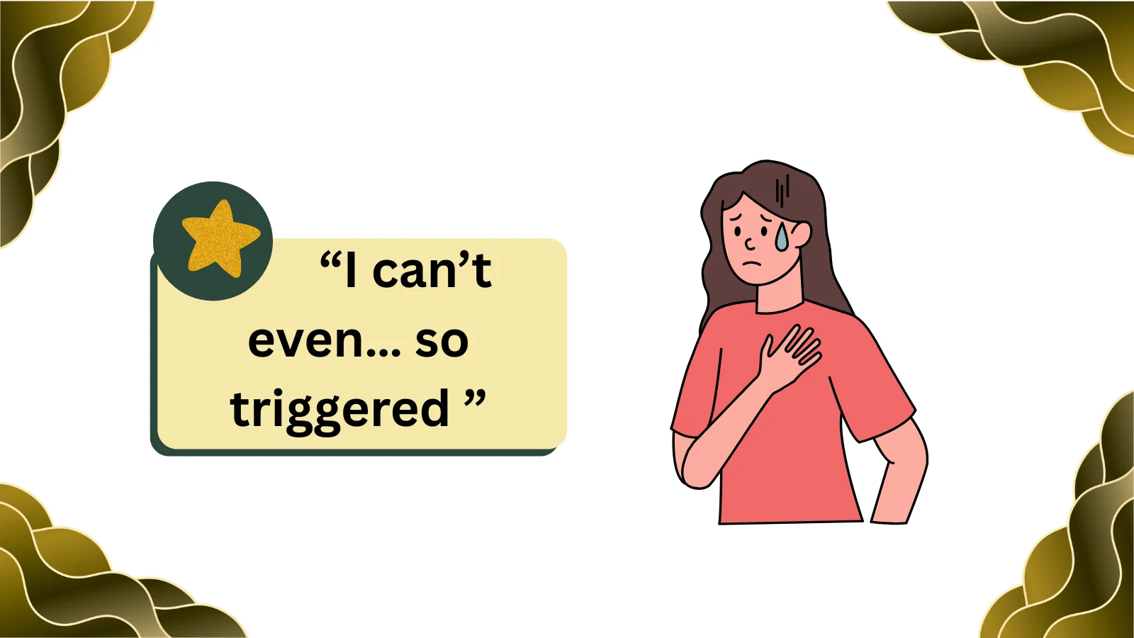 what does triggered mean from a girl