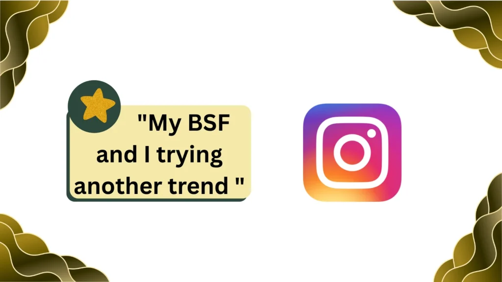 BSF Meaning on Instagram