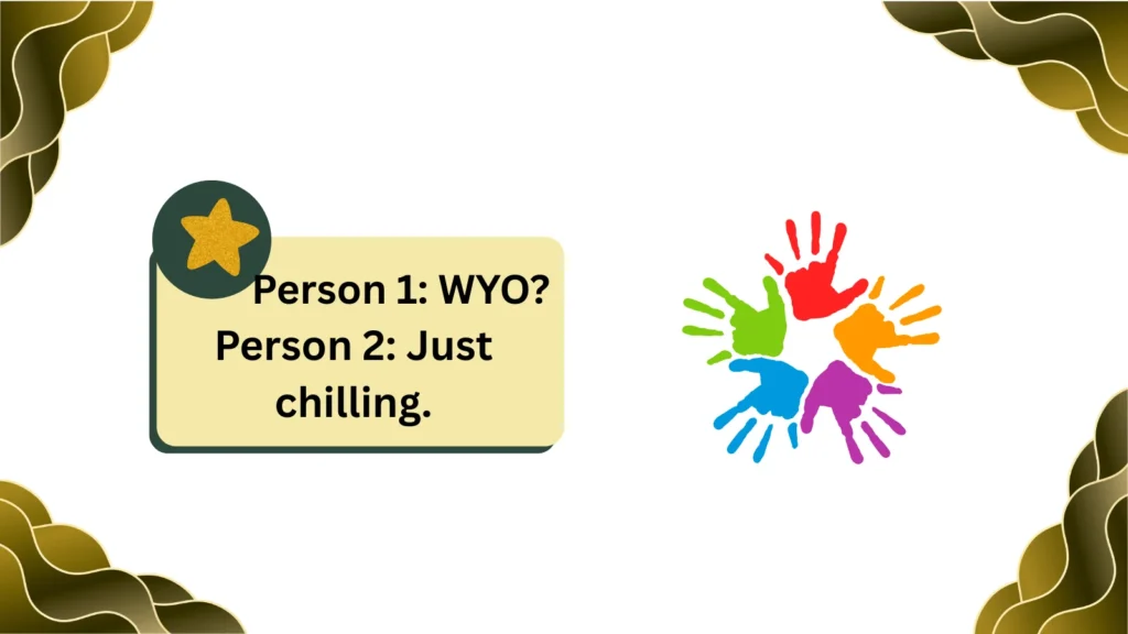 Common Variations of WYO